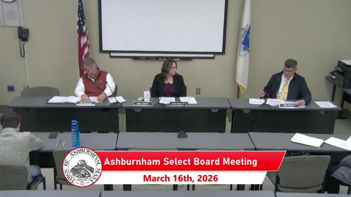 Thumbnail image for Ashburnham Select Board Meeting 3-16-2026