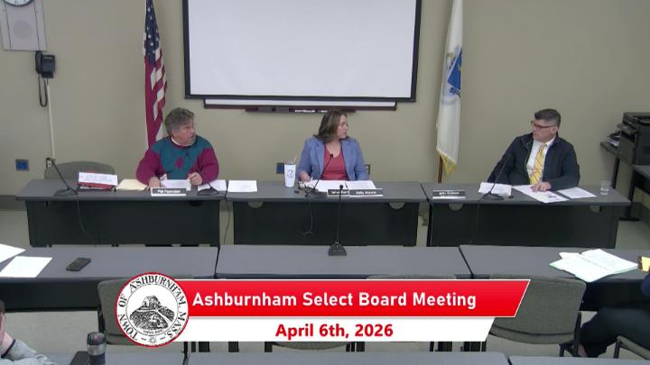 Thumbnail image for Ashburnham Select Board Meeting 4-6-2026