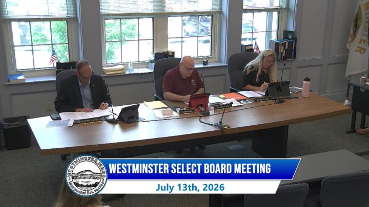 Thumbnail image for Westminster Select Board Meeting 7-13-2026